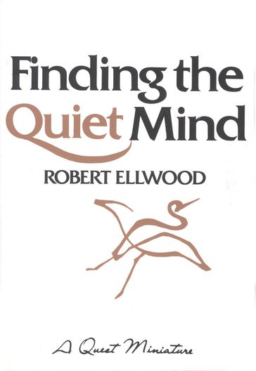 Finding the Quiet Mind - Robert Ellwood