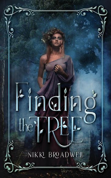 Finding the Tree - Nikki Broadwell