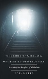 Fine Lines of Wellness, One Step Beyond Recovery