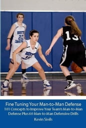 Fine Tuning Your Man-to-Man Defense