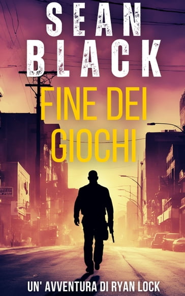 Fine dei giochi - Sean Black