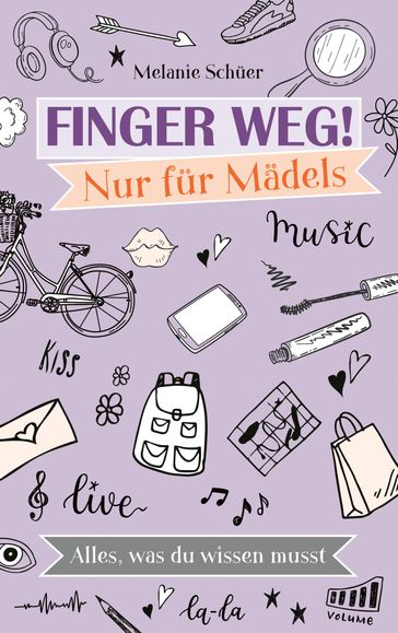 Finger weg! Nur für Mädels - Melanie Schuer