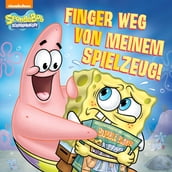 Finger weg meinem von Spielzeug! (SpongeBob SquarePants)