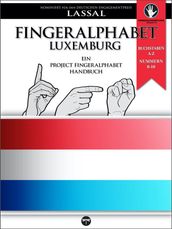 Fingeralphabet Luxemburg  Ein Project FingerAlphabet Handbuch