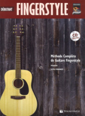 Fingerstyle débutant. Mèthode complète de guitare fingerstyle. Con CD-Audio