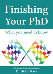 Finishing Your PhD: What You Need To Know