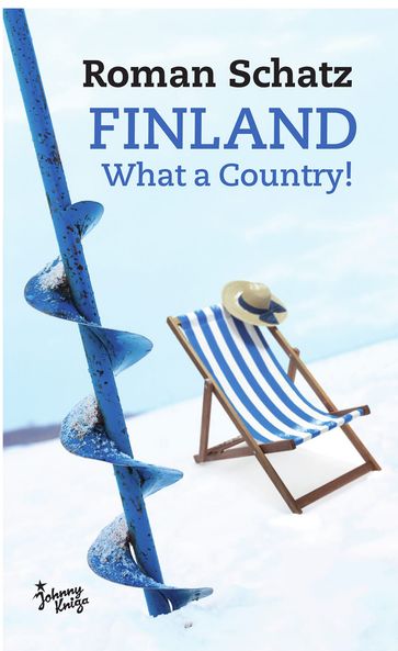 Finland. What a Country! - Roman Schatz