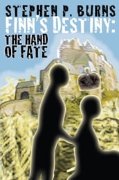 Finn s Destiny; The Hand of Fate