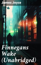 Finnegans Wake (Unabridged)