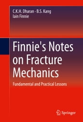 Finnie s Notes on Fracture Mechanics