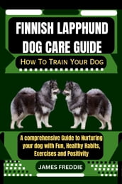 Finnish Lapphund Dog care guide