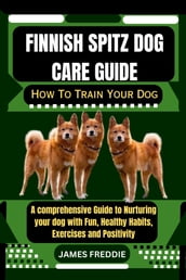 Finnish Spitz Dog care guide