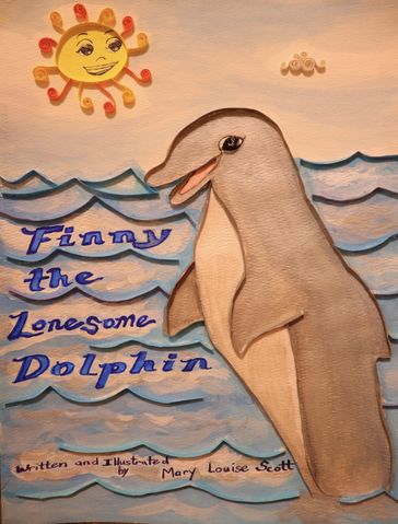 Finny, the Lonesome Dolphin - Mary Louise Scott