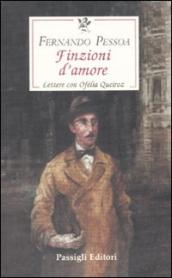 Finzioni d amore. Lettere con Ofelia Queiroz