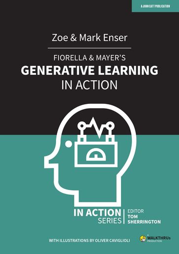 Fiorella & Mayer's Generative Learning in Action - Mark Enser - Zoe Enser