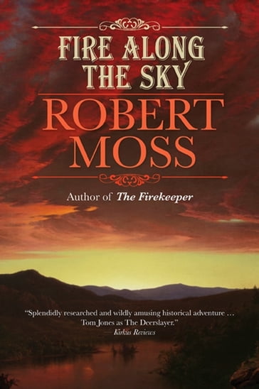 Fire Along the Sky - Robert Moss