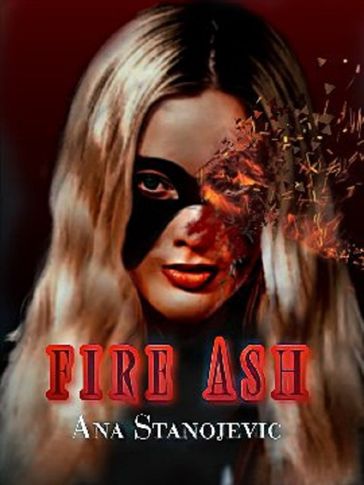 Fire Ash - Ana Stanojevic