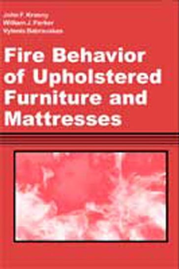 Fire Behavior of Upholstered Furniture and Mattresses - John Krasny - William Parker - Vytenis Babrauskas