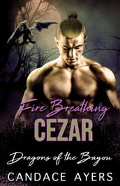 Fire Breathing Cezar