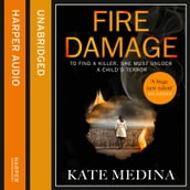 Fire Damage: A gripping thriller that will keep you hooked (A Jessie Flynn Crime Thriller, Book 1)