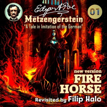 Fire Horse (Metzengerstein) - Filip Halo - Edgar Allan Poe