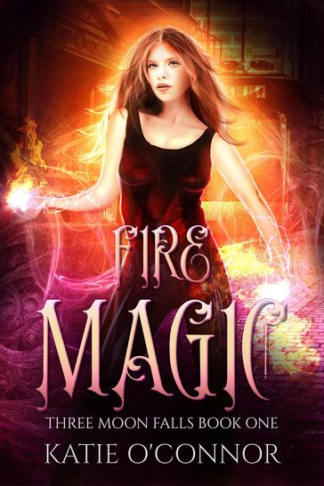 Fire Magic - Katie O