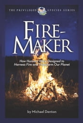 Fire-Maker