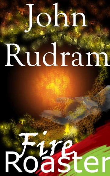 Fire Roaster - John Rudram