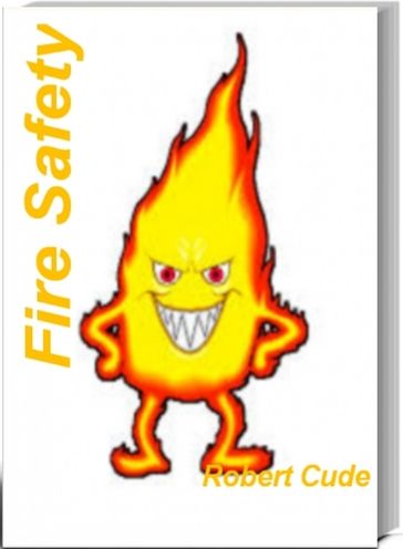 Fire Safety - Robert Cude