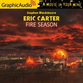 Fire Season [Dramatized Adaptation]