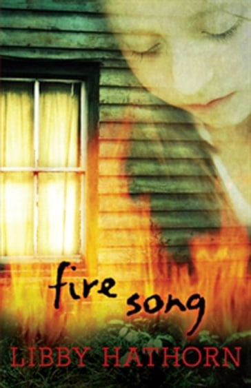 Fire Song - Libby Hathorn