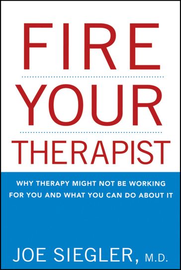 Fire Your Therapist - Joe Siegler
