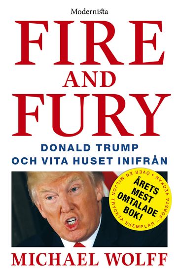 Fire and Fury: Donald Trump och Vita huset inifran - Michael Wolff