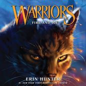 Fire and Ice: Meet the Warrior Cats in this bestselling children s fantasy series of animal tales (Warriors, Book 2)
