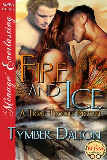 Fire and Ice - Tymber Dalton