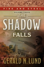 Fire and Steel, Vol. 3: The Shadow Falls