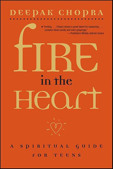 Fire in the Heart - Deepak Chopra