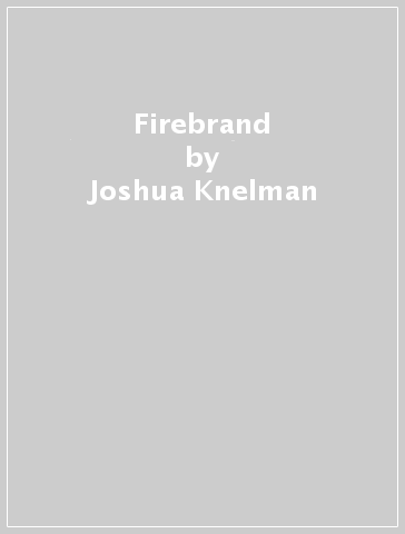 Firebrand - Joshua Knelman