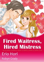 Fired Waitress, Hired Mistress (Mills & Boon Comics)