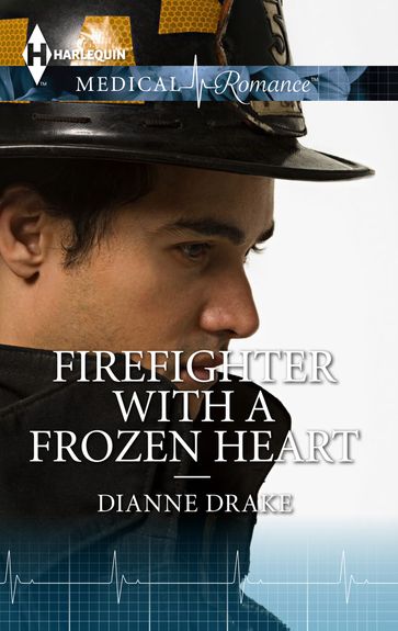 Firefighter With A Frozen Heart - Dianne Drake