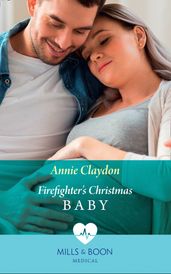 Firefighter s Christmas Baby (Mills & Boon Medical)