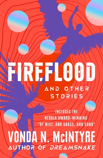 Fireflood - Vonda N. McIntyre