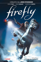 Firefly. 3: In fuga dal passato