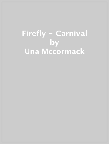 Firefly - Carnival - Una Mccormack