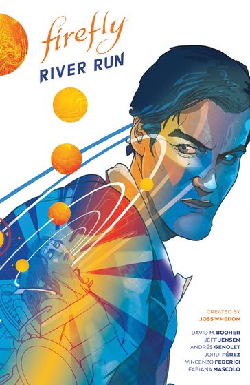 Firefly: River Run - David M. Booher