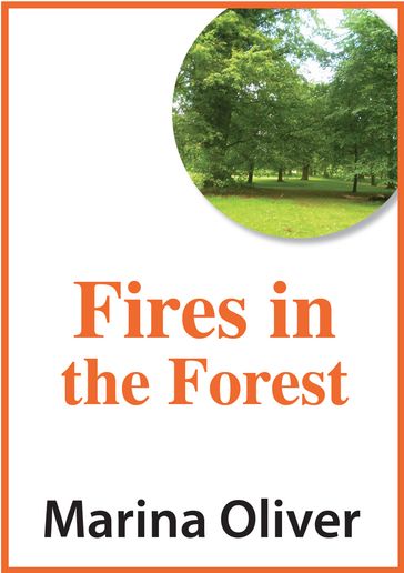 Fires in the Forest - Marina Oliver