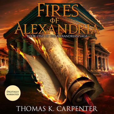 Fires of Alexandria - Thomas K. Carpenter