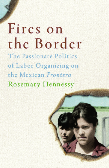 Fires on the Border - Rosemary Hennessy