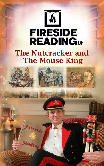Fireside Reading of The Nutcracker and The Mouse King - E. T. A. Hoffmann
