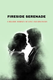 Fireside Serenade